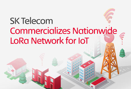 SK Telecom Commercializes Nationwide LoRa Network for IoT